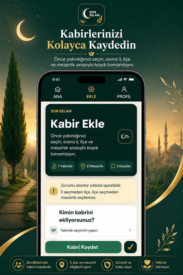 Son Selam uygulamasında kabir ekleme ekranı